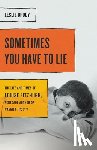 Brody, Leslie - Sometimes You Have to Lie