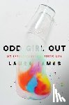 James, Laura - Odd Girl Out: My Extraordinary Autistic Life