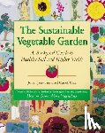 Jeavons, John, Cox, Carol - The Sustainable Vegetable Garden