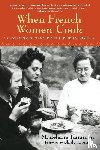 Kamman, Madeleine - When French Women Cook