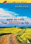 Bolles, Richard N. - How to Find Your Mission in Life