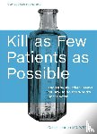 London, Oscar - KILL AS FEW PATIENTS AS POSSIB