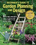 Yoest, Helen - Beginner’s Guide to Garden Planning and Design