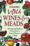 Vargas, Pattie, Gulling, Rich - Making Wild Wines & Meads