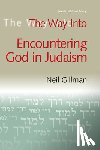 Gillman, Neil (Rabbi Neil Gillman) - The Way into Encountering God in Judaism