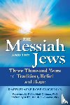 Glickman, Rabbi Elaine Rose (Rabbi Elaine Rose Glickman) - Messiah and the Jews