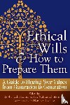  - Ethical Wills & How to Prepare Them
