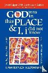 Kushner, Rabbi Lawrence (Rabbi Lawrence Kushner) - God Was in This Place & I, I Did Not Know - 25th Anniversary Edition