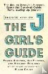 Golub, Dr. Ellen, Adelman, Penina, Feldman, Ali, Reinharz, Dr. Shulamit - The JGirl's Guide
