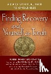 Borowitz, Rabbi Mark (Rabbi Mark Borowitz) - Finding Recovery and Yourself in Torah