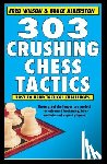 Wilson, Fred - 303 Crushing Chess Tactics