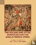  - The Roland and Otuel Romances and the Anglo-Norman Otinel