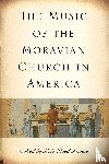  - The Music of the Moravian Church in America