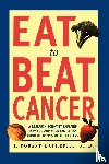 Hatherill, J. Robert - Eat to Beat Cancer