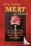 Warren R. Anderson - Dry Aging Meat at Home