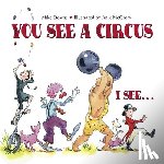 Downs, Mike - You See a Circus, I See...
