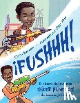Barton, Chris - ¡FUSHHH! (Spanish Edition)