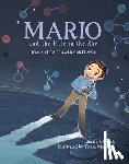 Rusch, Elizabeth, Martinez, Teresa - Mario and the Hole in the Sky