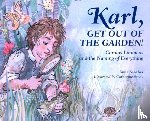 Sanchez, Anita - Karl, Get Out of the Garden!