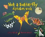 Pallotta, Jerry, Bersani, Shennen - Not a Butterfly Alphabet Book
