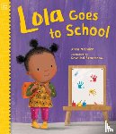 Mcquinn, Anna - LOLA GOES TO SCHOOL