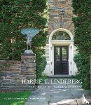 Pennoyer, Peter, Walker, Anne - Harrie T. Lindeberg and the American Country House