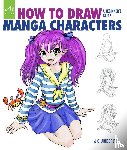 Amberlyn, J.C. - How to Draw Manga Characters - A Beginner's Guide