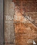 Berke, Deborah, de Monchaux, Thomas - Transform