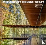 Ross, Cristina A., Ottaviani, Lorenzo, Matz, Jeffrey R., Biondo, Michael - Midcentury Houses Today