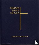 Tramaine, Genesis, Hussey, Miciah, Thomas, Alexandra M. - Gimme Some Sugar
