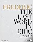 Caponigro, Dara, FREDERIC, the editors of - FREDERIC: The Last Word in Chic