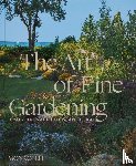 Bergmann, Craig, Buvala, Russ, Diblik, Roy - The Art of Fine Gardening