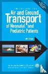  - Guidelines for Air and Ground Transport of Neonatal and Pediatric Patients