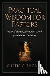 Thomas, Curtis C - Thomas, C: Practical Wisdom for Pastors