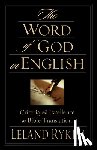 Ryken, Leland - WORD OF GOD IN ENGLISH