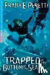 Peretti, Frank E. - Trapped at the Bottom of the Sea