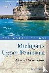 Westervelt, Amy - Explorer's Guide Michigan's Upper Peninsula: A Great Destination