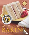 King Arthur Baking Company - King Arthur Flour Whole Grain Baking: Delicious Recipes Using Nutritious Whole Grains