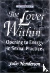 Henderson, Julie - THE LOVER WITHIN
