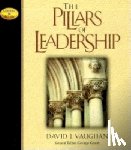 Vaughan, David J. - Pillars of Leadership