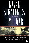 Simson, Jay W. - Naval Strategies in the Civil War