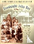 Hamner, Earl - Goodnight, John Boy: A Celebration of an American Family and the Values That Have Sustained Us Through Good Times and Bad