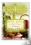 Kitcho, Catherine - The Use-It-Up Cookbook