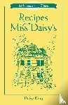 King, Daisy - Recipes From Miss Daisy's - 25th Anniversary Edition
