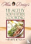 King, Daisy - Miss Daisy's Healthy Southern Cooking