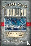 Campbell, R. Thomas - Storm Over Carolina