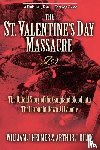 Helmer, William J., Bilek, Arthur J. - The St. Valentine's Day Massacre