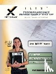 Wynne, Sharon A. - Ilts Foreign Language: French Sample Test 127 Teacher Certification Test Prep Study Guide