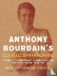 Bourdain, Anthony - Bourdain, A: Anthony Bourdain's Les Halles Cookbook
