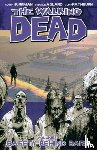 Kirkman, Robert - The Walking Dead Volume 3: Safety Behind Bars